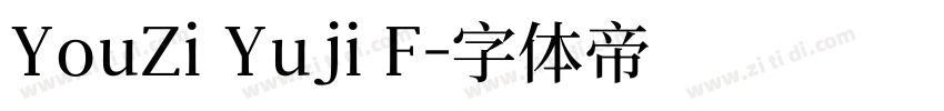 YouZi Yuji F字体转换